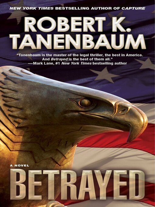 Title details for Betrayed by Robert K. Tanenbaum - Available